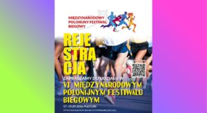 Obrazek wyróżniający dot. VI MIĘDZYNARODOWEGO POLONIJNEGO FESTIWALU BIEGOWEGO W PUŁTUSKU
