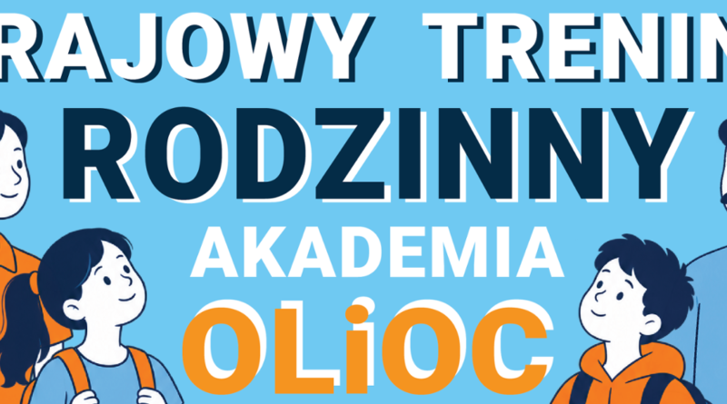 Krajowy Trening Rodzinny Akademia OLiOC (Obrazek wyróżniający)