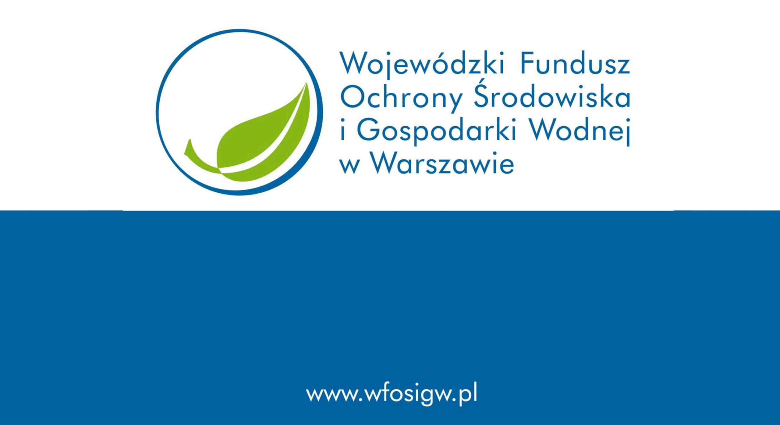 Logo Wojewódzki Fundusz Ochrony Środowiska i Gospodarki Wodnej w Warszawie oraz adres www.wfosigw.pl